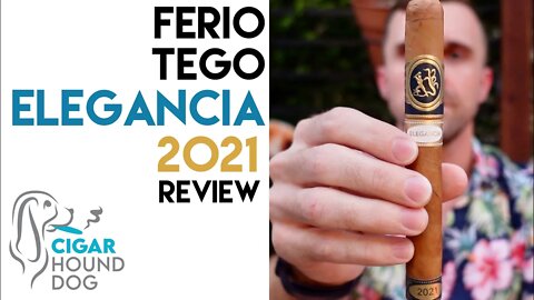 Ferio Tego Elegancia 2021 Cigar Review