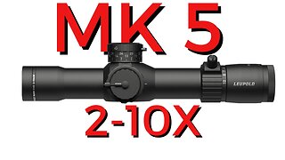 NEW Leupold MK5! 2-10x