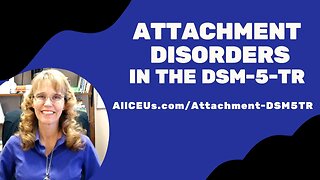 Attachment Disorders in the DSM 5 TR | Symptoms and Diagnosis