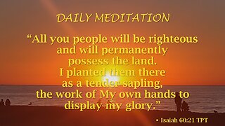 Guided Meditation -- Isaiah 60 verse 21