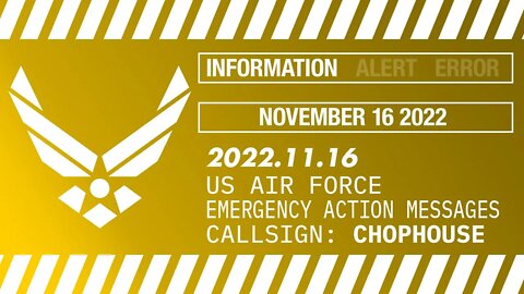 USAF shortwave EAMs – November 16 2022 – callsign CHOPHOUSE