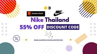 Get now Latest Nike Discount Code in Thailand 2022 ส่วนลด Nike