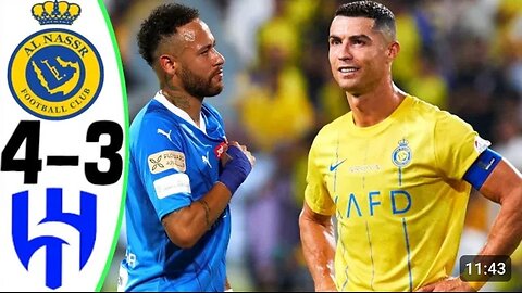 Al-Nassr Vs Al-Hilal 4-3 Ronaldo Vs Neymar All Goals Highlights