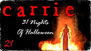 31 Nights Of Halloween: 21. 'CARRIE'