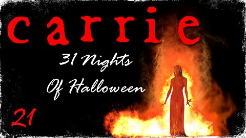 31 Nights Of Halloween: 21. 'CARRIE'