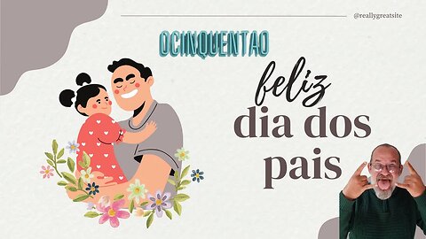 Feliz dia dos Pais!!!!