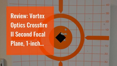 Review: Vortex Optics Crossfire II Second Focal Plane, 1-inch Tube Riflescopes