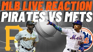 Pittsburgh Pirates vs New York Mets Live Reaction | MLB LIVE | WATCH PARTY | Pirates vs Mets