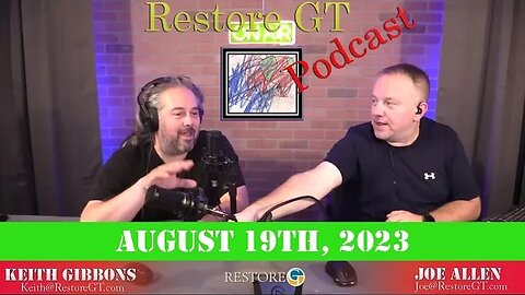 Restore GT Podcast - August 19th, 2023