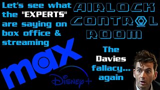 Airlock Control Room - Box-Office "EXPERTS" Are Doin' Their Thang - Streaming Wars - Doctor Who