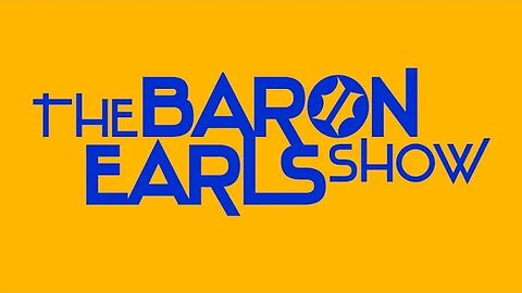 The Baron Earls Show w/Ben Dunn NEW