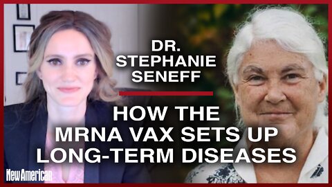 Dr. Stephanie Seneff: How mRNA Vax Sets Up Long-term Diseases