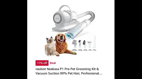 neabot Neakasa P1 Pro Pet Grooming Kit & Vacuum Suction 99% Pet Hair, Professional