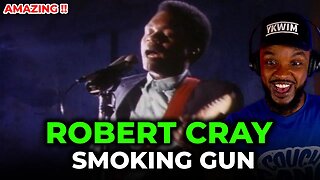 🎵 Robert Cray - Smoking Gun REACTION