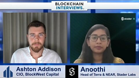 Anoothi, Head Terra and NEAR at Stader Labs | Blockchain Interviews