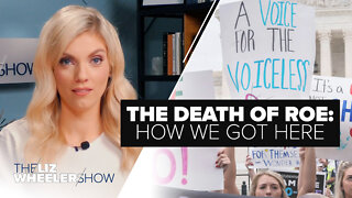 The Death of Roe: How We Got Here | Ep. 165