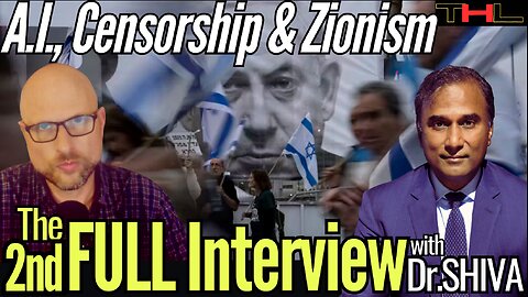 Dr.SHIVA returns to THL to talk A.I. in Hollywood, Censorship & Zionism -- FULL Interview