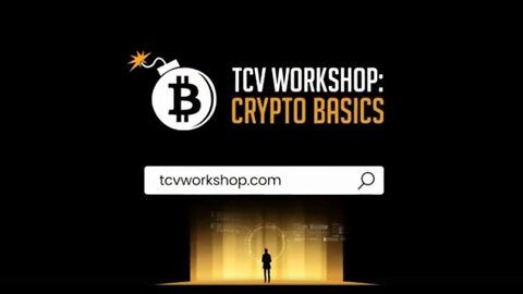 Free TCV Workshop: Crypto Basics - April 22, 2022 - Only For A Limited Time