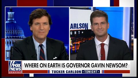 Tucker: Where on Earth is Governor Gavin Newsom?