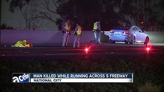 Man killed while running across freeway in National City