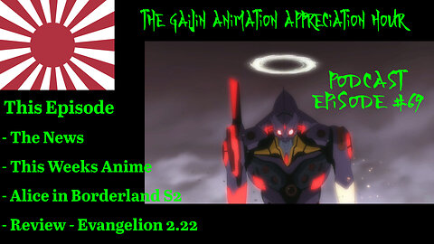 Gaijin Animation Appreciation Hour – Podcast – Episode 69 – ALL YOUR RIGHTS ARE BELONG TO US