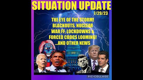 SITUATION UPDATE: EYE OF THE STORM, BLACKOUTS, NUCLEAR WAR FF, LOCKDOWNS, SHTF!