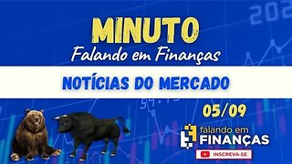 📰 Minuto Falando em Finanças #141⚡️