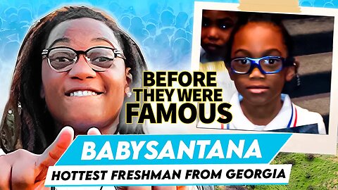 BabySantana | Before They Were Famous | Hottest Freshman From Georgia