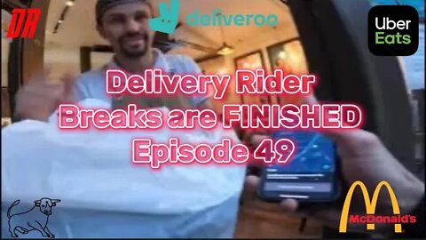 Working for UBEREATS & Deliveroo (Breaks are FINISHED) EP49