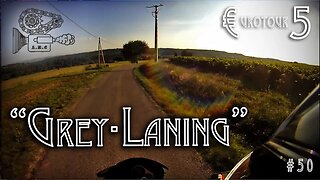 €-Tour 5: 'Grey-Laning' in South of France!