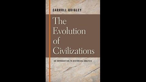 Carroll Quigley Evolution of Civilizations