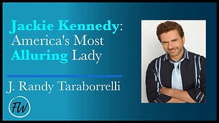 Jackie Kennedy: America’s Most Alluring Lady | J. Randy Taraborrelli