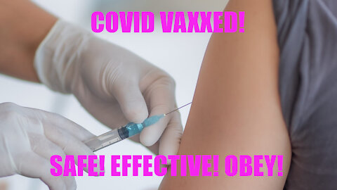 COVID Vaxxed