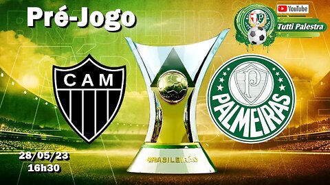 Pré-Jogo Atlético-MG x Palmeiras: onde assistir ao vivo, horário e escalações