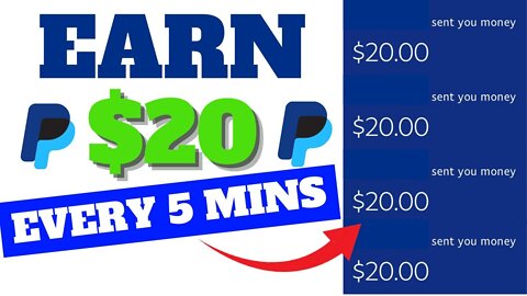Earn $20 Every 5 Mins Into Your PayPal (Earn PayPal Money For Beginners 2022)