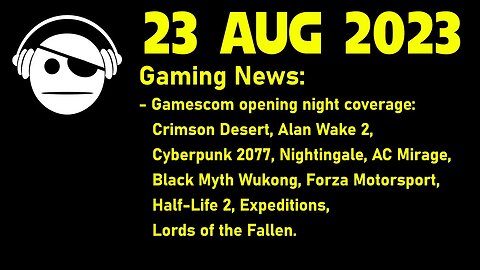 Gaming News | Gamescom opening night livestream | 23 AUG 2023
