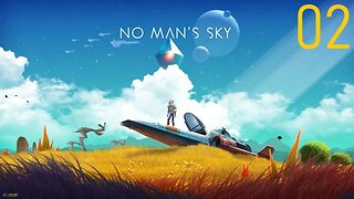 No Mans Sky: Playthrough (No Commentary)-Episode 2