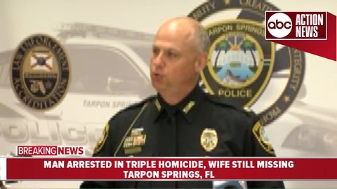 Presser: Tarpon Springs triple homicide suspect arrested in Ohio, police say suspect's wife is missing