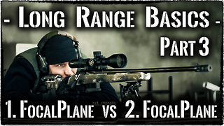 Long Range Basics - 3 - First Focal Plane vs Second Focal Plane *english*