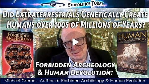 Forbidden Archeology: Did Extraterrestrials Genetically Create Humans over 100s of Millions of Years Ago?
