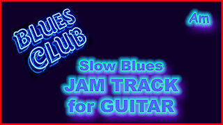 458 SLOW BLUES Jam Track in Am for GUITAR