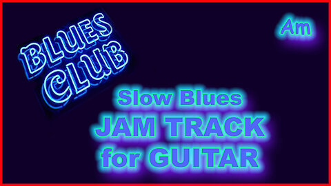 458 SLOW BLUES Jam Track in Am for GUITAR