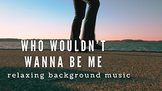 slow motion line dance to Who Wouldn’t Wanna Be Me – with relaxing music