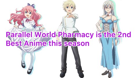 Parallel World Pharmacy Is the 2nd Best Anime This Summer Season