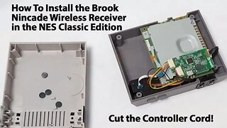 How to Install the Nincade Wireless Controller Adapter into the NES Classic Edition & Game Testing