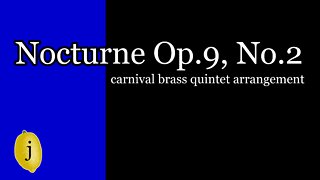 Nocturne Op. 9, No. 2: Carnival Brass Quintet