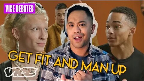 REACTION | VICE DEBATES: "Be A Man" -- What Does Masculinity Look Like??? | EP 230