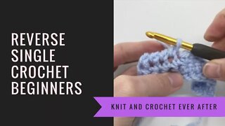 Reverse Single Crochet (RSC) Crab Stitch Tutorial