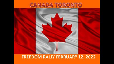 CANADA, TORONTO _ FREEDOM RALLY February 12, 2022