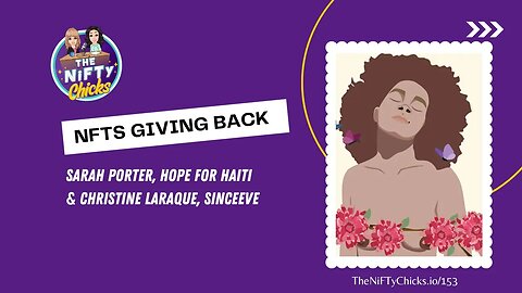 NFTs Giving Back with Hope for Haiti & Since Eve | The NiFTy Chicks